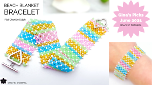 Beach Blanket Beaded Chenille Stitch Bracelet Tutorial (1)