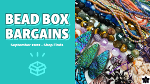 bead box bargains september 2022