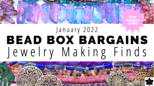 Bead Box Bargains January 2022