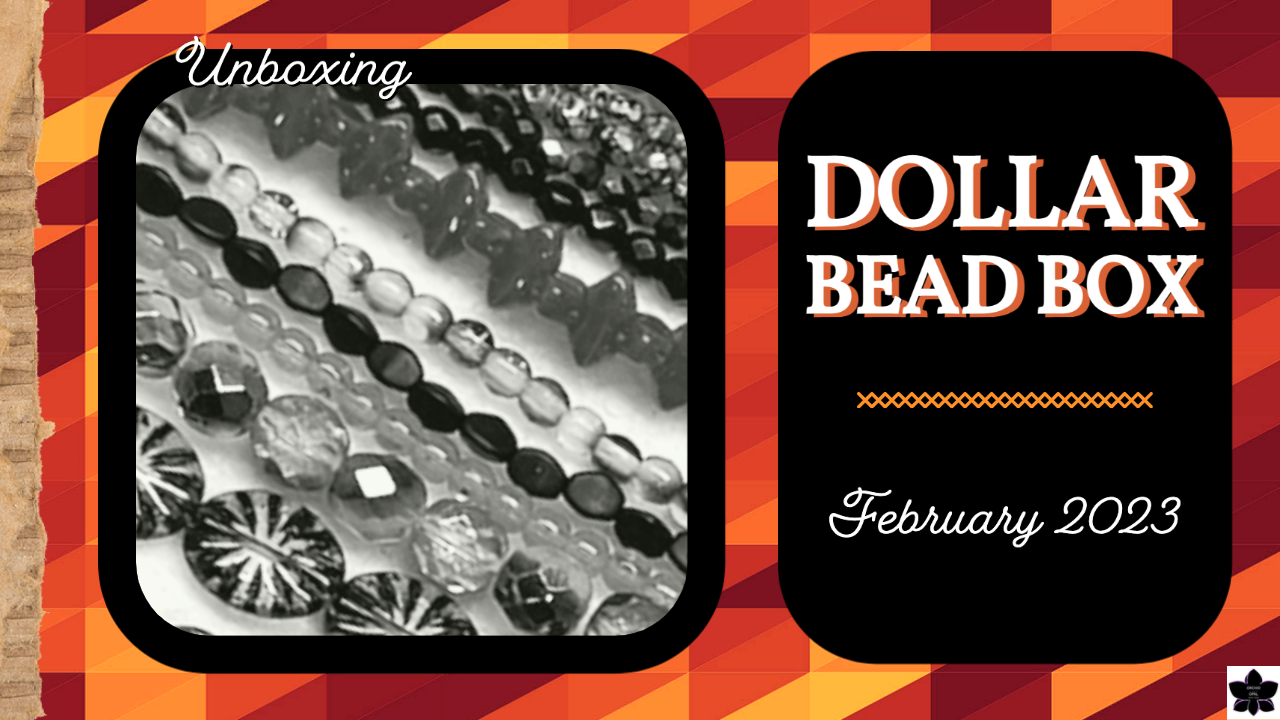 Dollar Bead Box Monthly Subscription February 2023