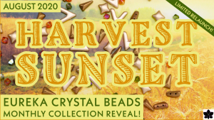 harvest sunset beading collection relaunch eureka crystal beads