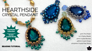 Hearthside Beaded Crystal Pendant Tutorial, 20x30mm Pear