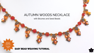How to_ Autumn Woods Bicone and Seed Bead Necklace - Easy