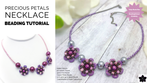 Precious Petals Beaded Flower Necklace Tutorial